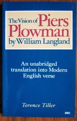 The Vision of Piers Plowman by William Langland: An Unabridged translation into Modern English Verse
