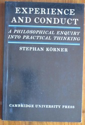 Experience and Conduct: A Philosophical Enquiry into Practical Thinking
