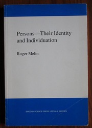 Persons: Their Identity and Individuation
