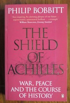The Shield of Achilles: War, Peace and the Course of History
