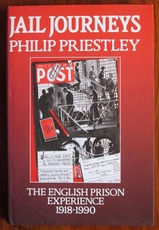 Jail Journeys: The English Prison Experience since 1918: Modern Prison Writings
