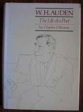 W. H. Auden: The Life of a Poet
