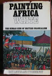 Painting Africa White: The Human Side of British Colonialism
