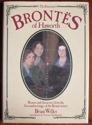 The Illustrated Brontës of Haworth: Scenes and Characters from the Lives and Writings of the Brontë Sisters
