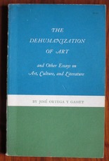The Dehumanization of Art and Other Essays on Art, Culture, and Literature
