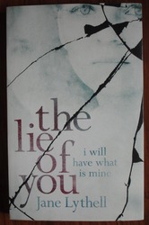 The Lie of You: I Will Have What Is Mine
