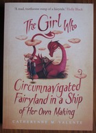 The Girl Who Circumnavigated Fairyland in a Ship of Her Own Making
