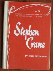 Stephen Crane - American Writers 76: University of Minnesota Pamphlets on American Writers
