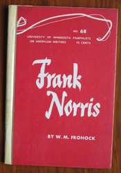 Frank Norris - American Writers 68: University of Minnesota Pamphlets on American Writers
