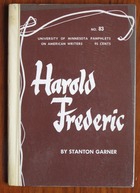 Harold Frederic - American Writers 83: University of Minnesota Pamphlets on American Writers

