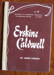 Erskine Caldwell - American Writers 78: University of Minnesota Pamphlets on American Writers
