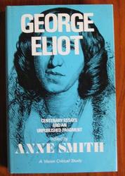 George Eliot: Centenary Essays and an Unpublished Fragment
