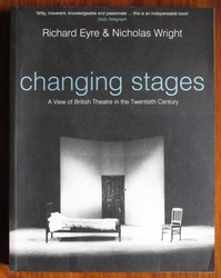 Changing Stages: A View of British Theatre in the Twentieth Century

