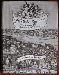 The Globe Restored: A Study of Elizabethan Theatre
