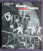 Russian and Soviet Theatre: Tradition and the Avant-Garde
