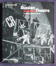 Russian and Soviet Theatre: Tradition and the Avant-Garde
