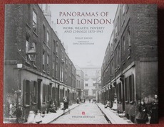 Panoramas of Lost London: Work, Wealth, Poverty and Change 1870-1945
