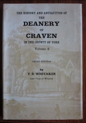The History and Antiquities of the Deanery of Craven, in the County of York, Volume II only
