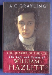 The Quarrel of the Age: The Life and Times of William Hazlitt
