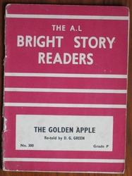 The A. L. Bright Story Readers: The Golden Apple, Grade P, no. 300
