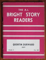 The A. L. Bright Story Readers: Quentin Durward, Scott, Grade 4, no. 143
