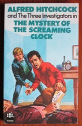 Alfred Hitchcock and the Three Investigators in The Mystery of the Screaming Clock

