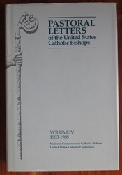 Pastoral Letters of the United States Catholic Bishops Volume V 1983-1988
