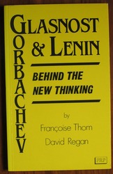 Glasnost, Gorbachev and Lenin: Behind the New Thinking
