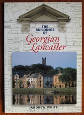 The Buildings of Georgian Lancaster

