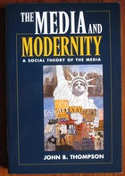 Media and Modernity: A Social Theory of the Media
