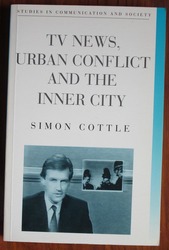 TV News, Urban Conflict and the Inner City
