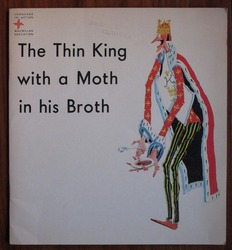 The Thin King with a Moth in his Broth (Language in Action)
