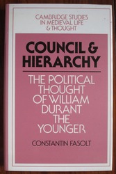 Council and Hierarchy: The Political Thought of William Durant the Younger
