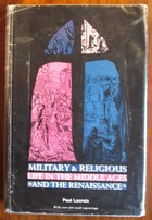Military and Religious Life in the Middle Ages and the Renaissance
