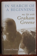 In Search of a Beginning: My Life with Graham Greene

