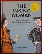 The Inking Woman: 250 Years of Women Cartoon and Comic Artists in Britain
