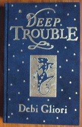 Deep Trouble
