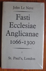 Fasti Ecclesiae Anglicanae, 1066-1300, Volume I: St Paul’s London
