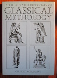 An Illustrated Dictionary of Classical Mythology
