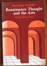 Renaissance Thought and the Arts: Collected Essays
