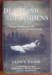 Death & the Maidens: Fanny Wollstonecraft and the Shelley Circle
