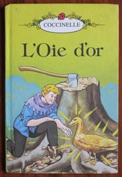 L'Oie d'or [ The Golden Goose ]
