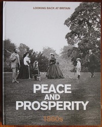 Looking Back at Britain: Peace and Prosperity, 1860s
