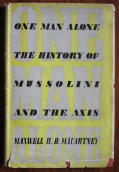 One Man Alone: The History of Mussolini and the Axis
