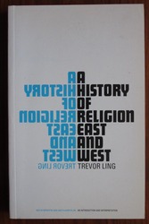 A History of Religion East and West: An Introduction and Interpretation
