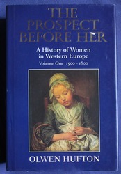 The Prospect Before Her: A History of Women in Western Europe, 1500-1800
