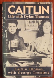 Caitlin: Life with Dylan Thomas
