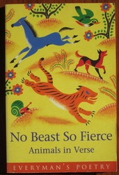 No Beast So Fierce: Animals in Verse
