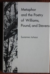 Metaphor and the Poetry of Williams, Pound and Stevens
