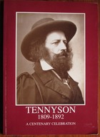 Tennyson 1809-1892: A Centenary Celebration
